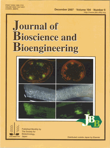 Journal of Bioscience and Bioengineering Vol. 104, No. 6  (December 2007)  Cover